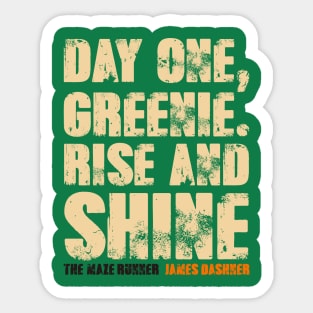 Day One, Greenie. Rise And Shine. Sticker